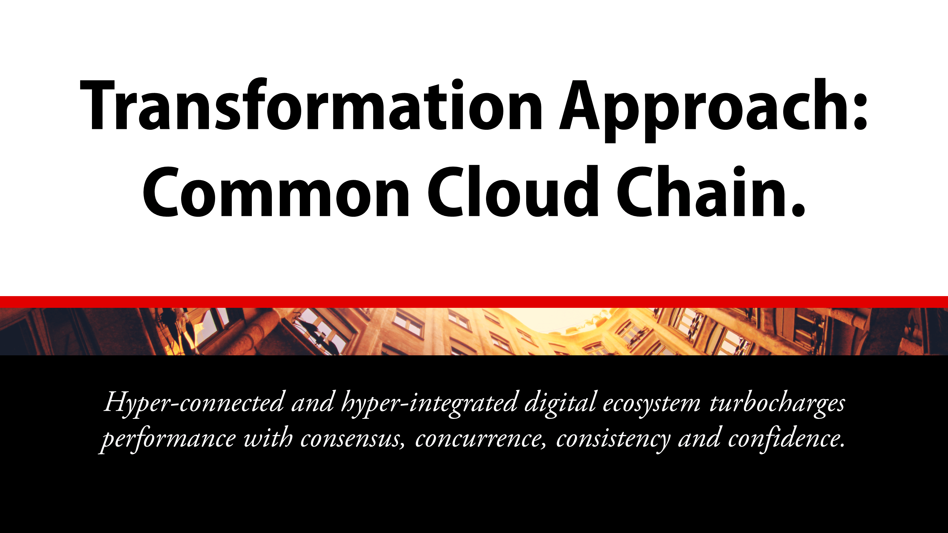 Click to view a larger version CCC Transformation Approach